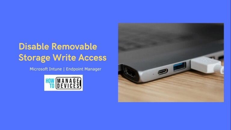 Disable Removable Storage Write Access Using Intune