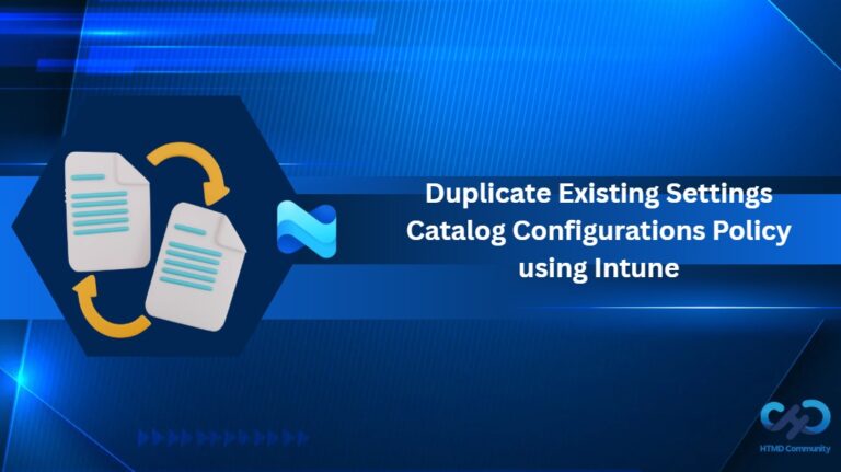 Duplicate Existing Settings Catalog Configurations to Simplify Policy Creation using Intune 1