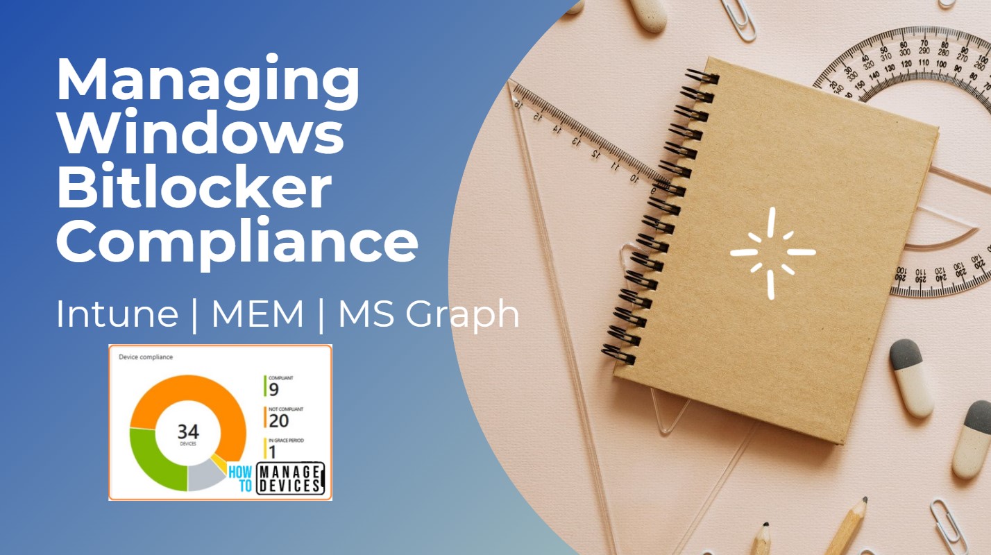 Managing Windows Bitlocker Compliance Policy Using Intune MS Graph