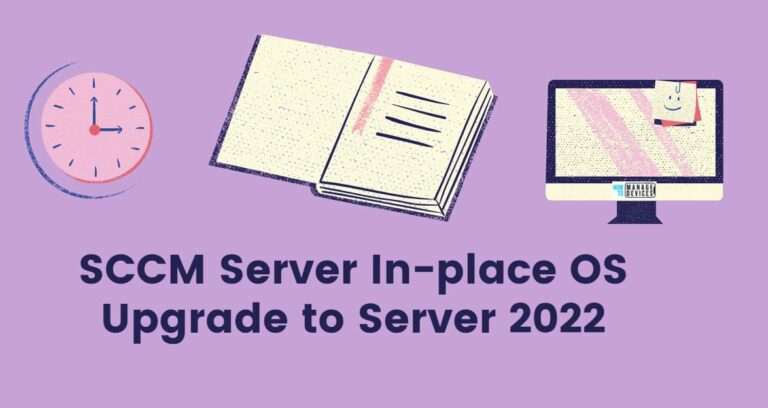 SCCM Server In-place OS Upgrade to Server 2022 Guide