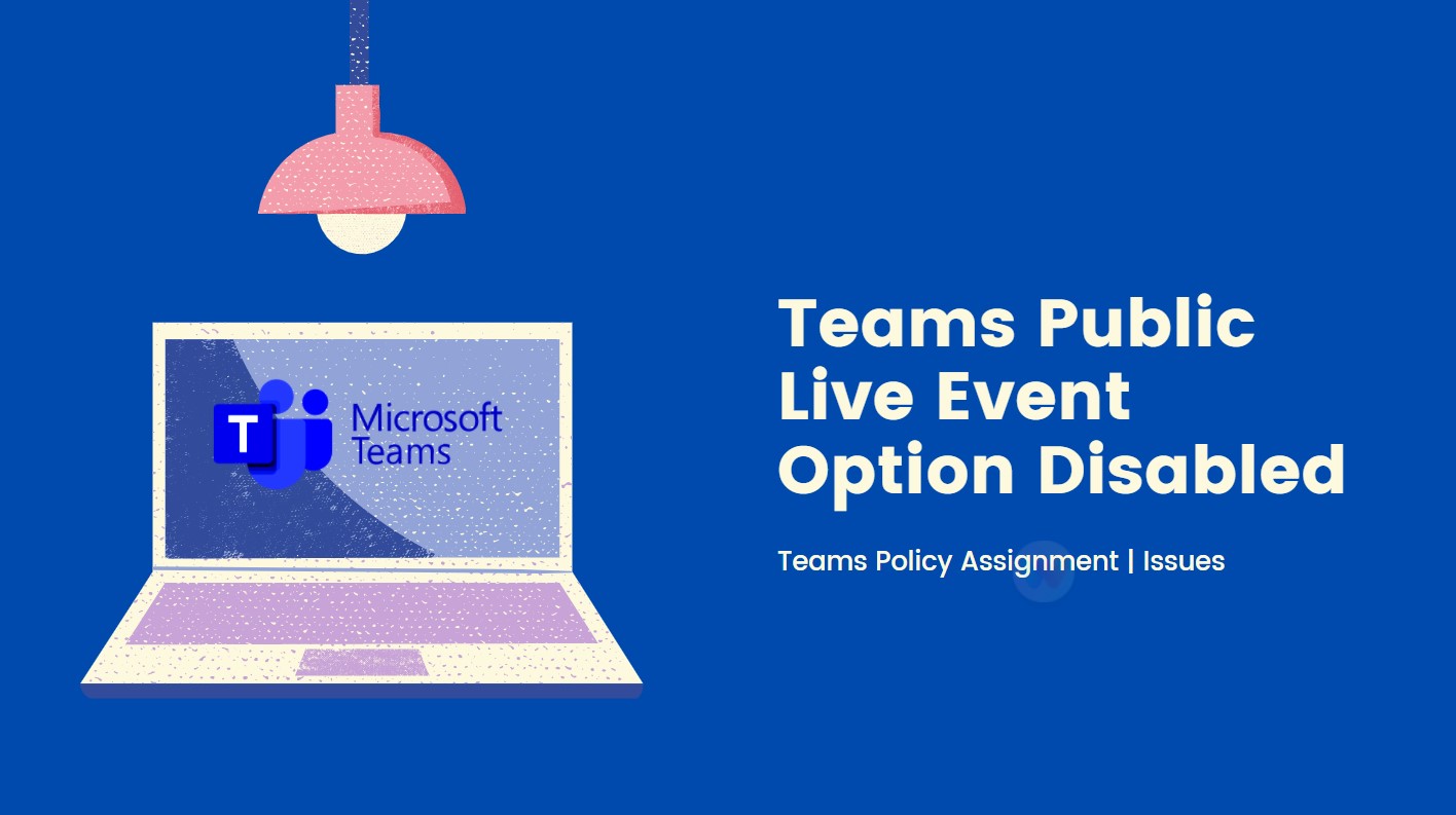 Teams Public Live Event Option Disabled Grayed Out