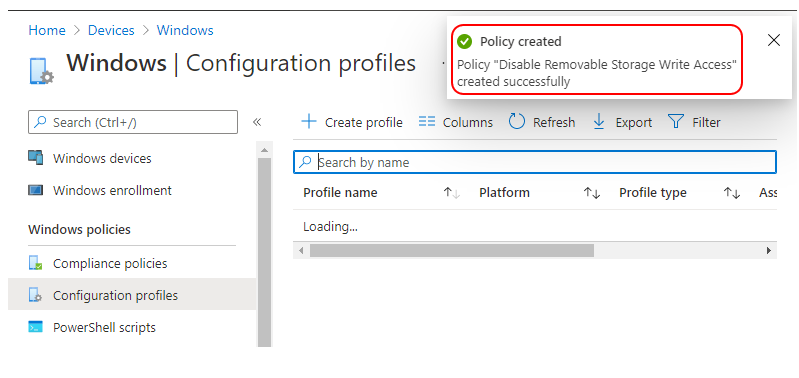 Policy "Disable Removable Storage Write Access" created successfully
