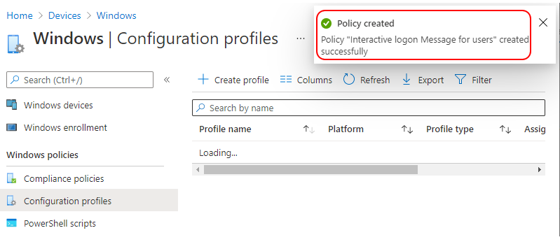 Policy "Interactive logon Message for users" created successfully
