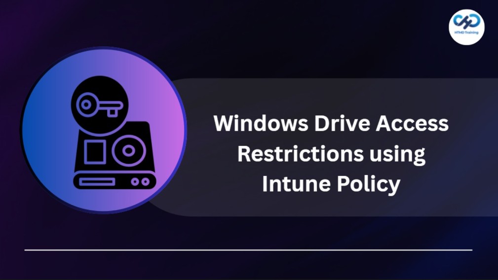 Restrict Windows Drive Access to Protect Sensitive Data using Microsoft Intune 1