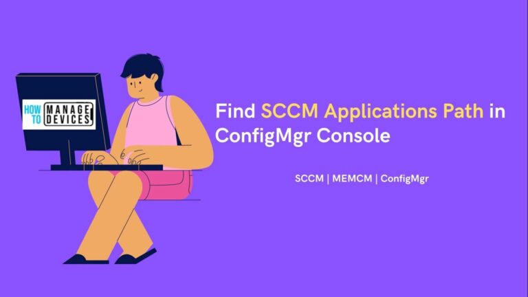 Quickly Find SCCM Applications Path in ConfigMgr Console