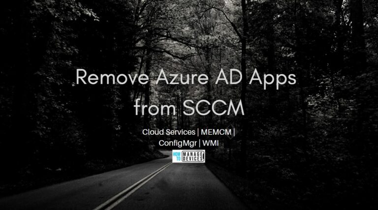 Remove Azure AD Apps from SCCM Console using WMI