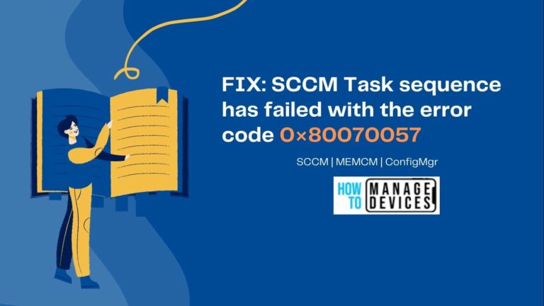SCCM Task sequence has failed with the error code 0×80070057