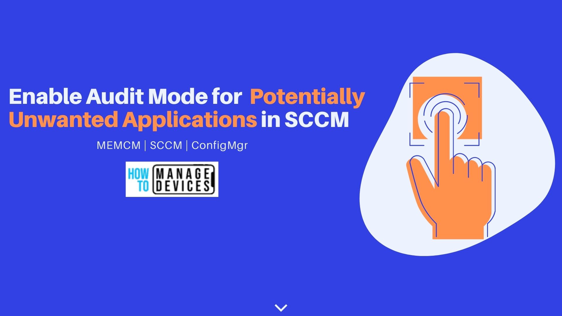 Enable Audit Mode for PUA Detection in SCCM 1 Enable Audit Mode for PUA Detection in SCCM