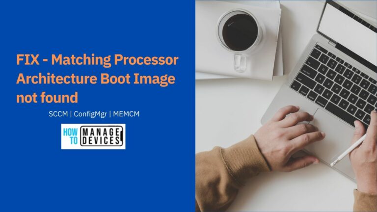 Fix Matching Processor Architecture Boot Image not found