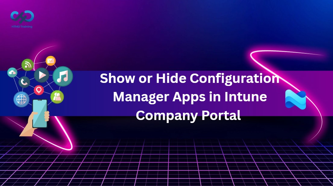 Show or Hide Configuration Manager Apps in Intune Company Portal to Reduce App Duplication 1