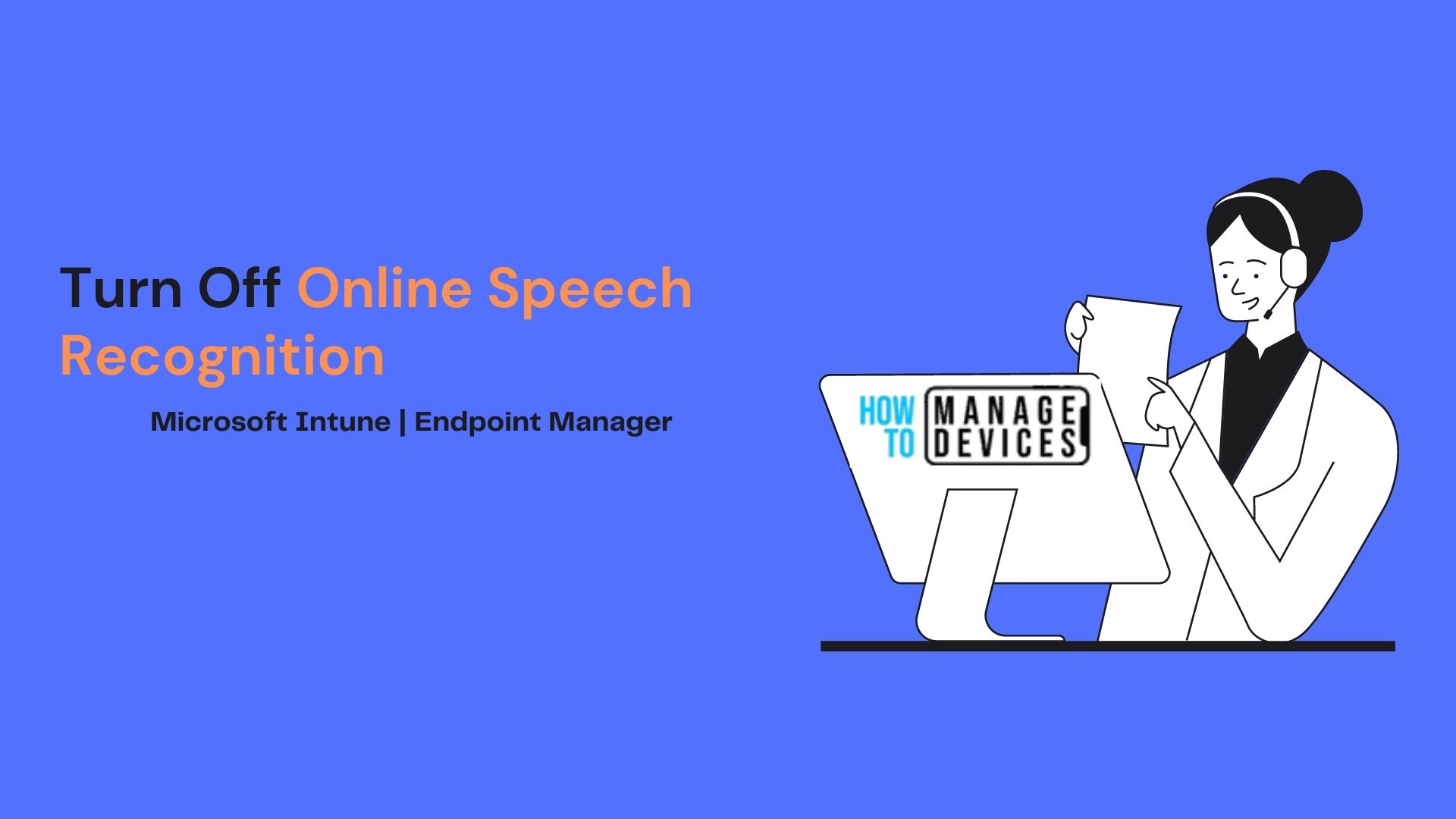 Turn Off Online Speech Recognition Using Intune MEM