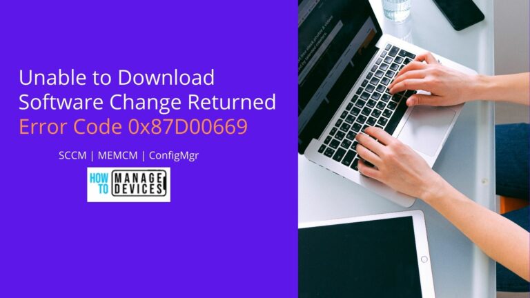 Unable to Download Software Change Returned Error Code 0x87D00669