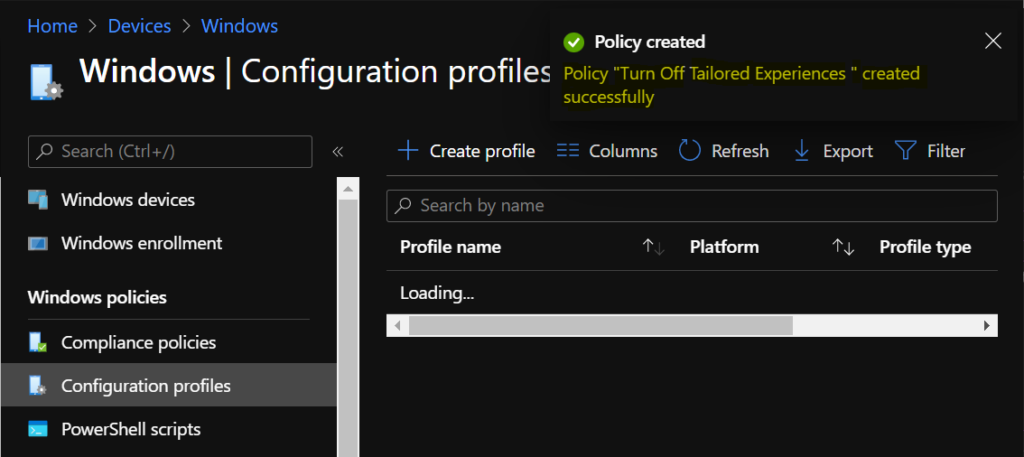Policy "Turn Off Tailored Experiences" created successfully
