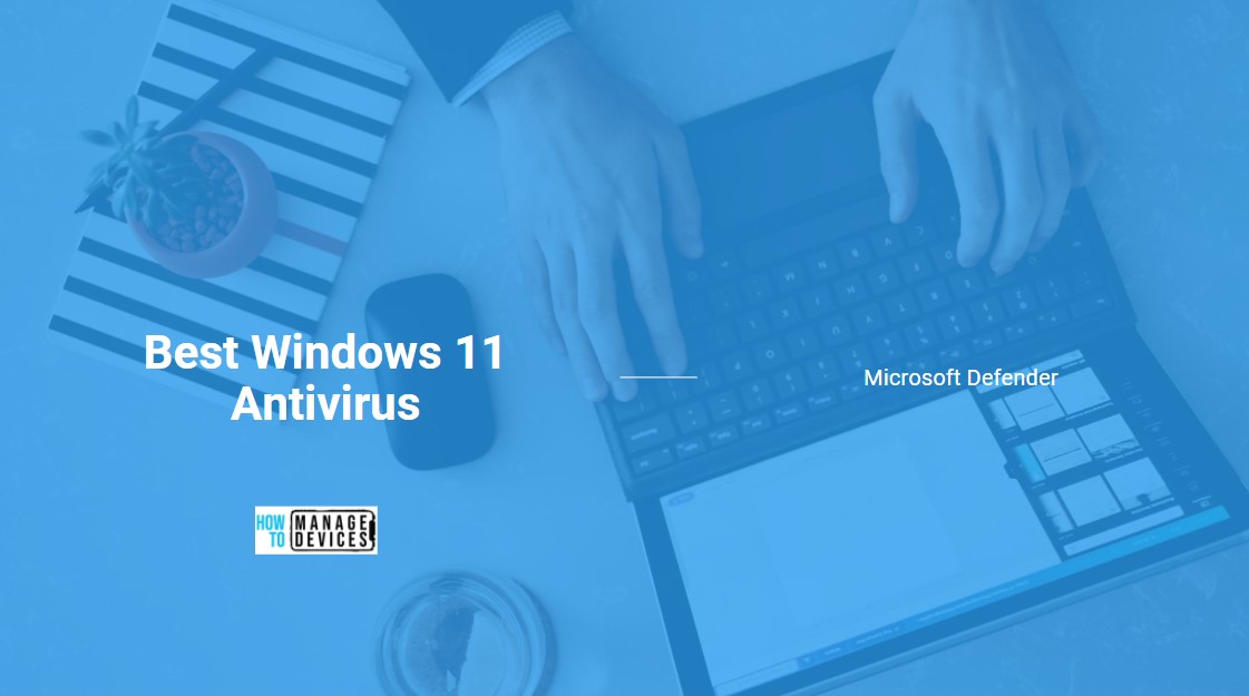 Best Antivirus For Windows 11 Microsoft Defender  App Browser Protection  Firewall Protection 