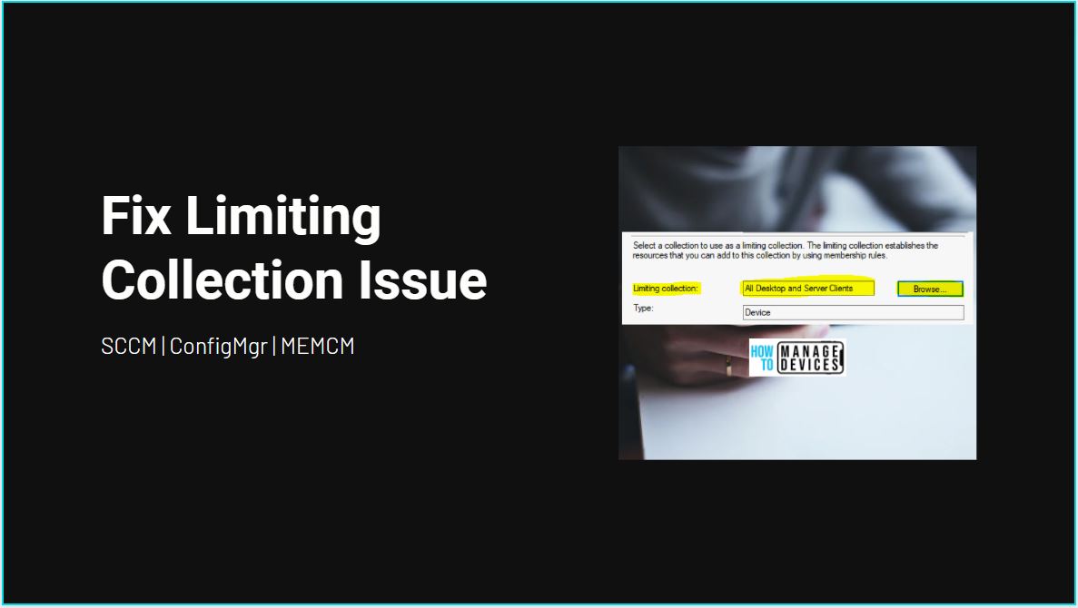 Fix SCCM Limiting Collection Issue | Stop Using Collections Limited to All Systems or All Users 1 Fix SCCM Limiting Collection Issue