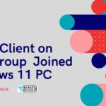 Install SCCM Client on Workgroup Non-Domain Joined Windows 11 PC