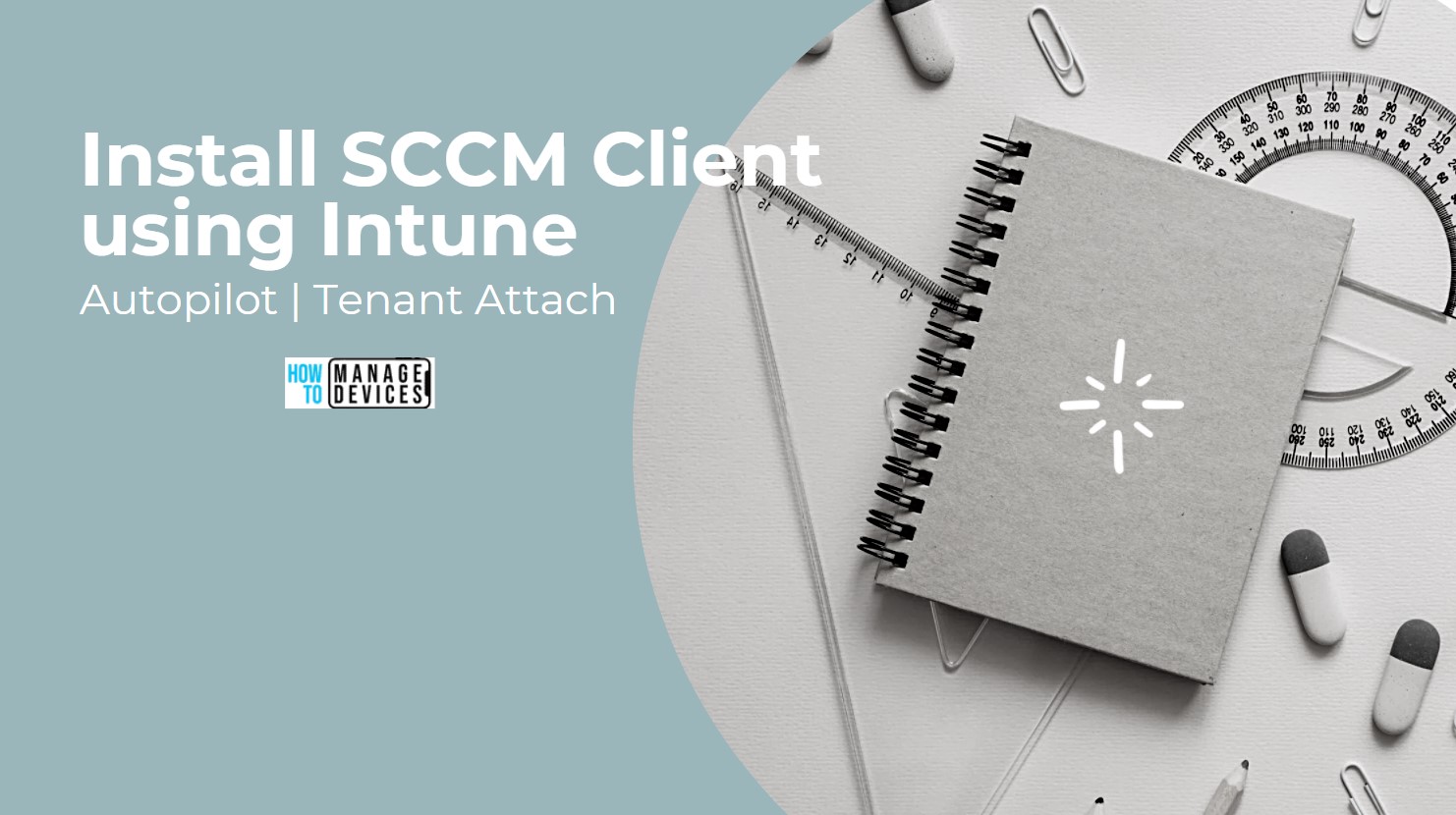 How To Install SCCM Client Using Intune For Autopilot Provisioned