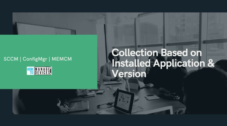 SCCM Collection Based on Installed Application Version