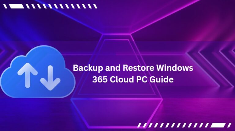 Backup and Restore Windows 365 Cloud PC Guide 4
