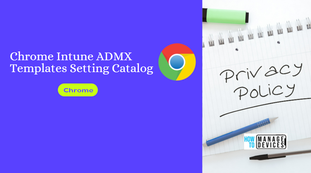 Chrome Settings Using Intune Administrative Template Settings Catalog