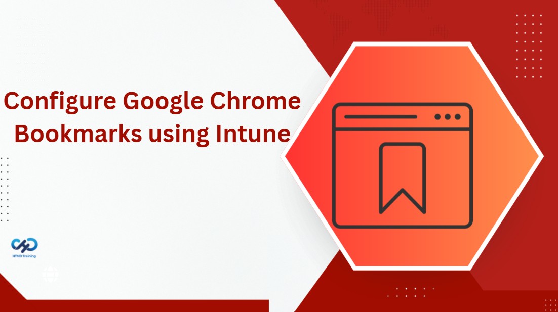 How to Configure Google Chrome Bookmark Bar Policy using Microsoft Intune 1
