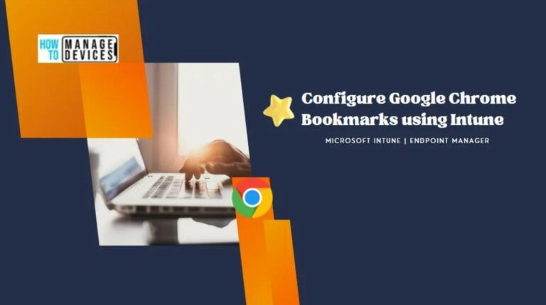 Configure Google Chrome Bookmarks using Intune
