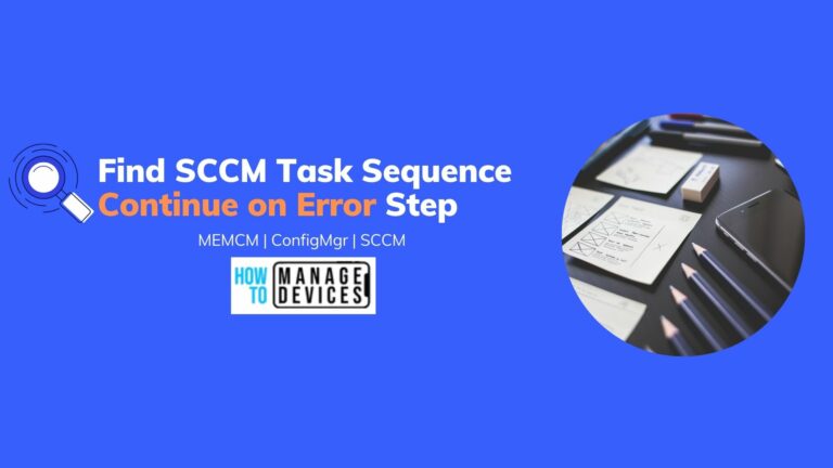 Find SCCM Task Sequence Continue on Error Step
