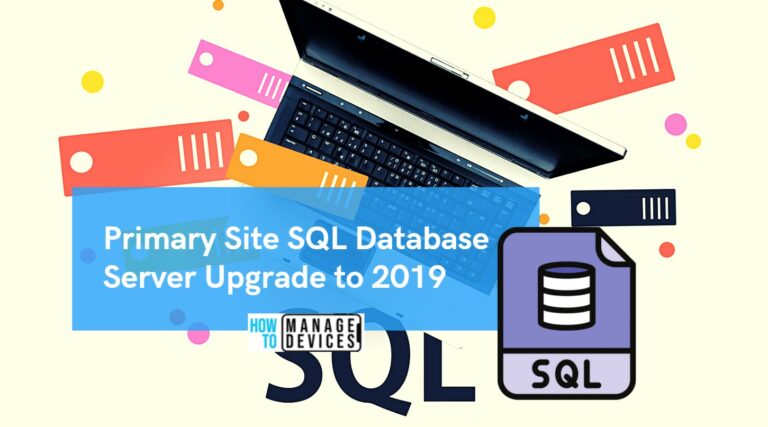 How to Upgrade SCCM SQL Server to 2019 Primary Server Site DB Upgrade