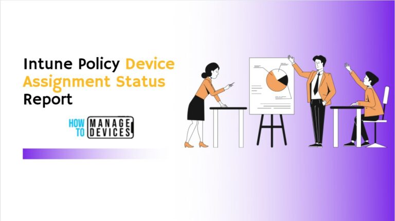 Intune Policy Device Assignment Status Report