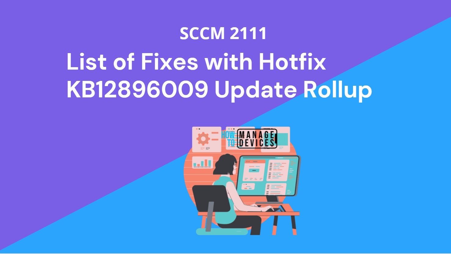 Latest Fixes for SCCM 2111 with Hotfix KB12896009 Update Rollup
