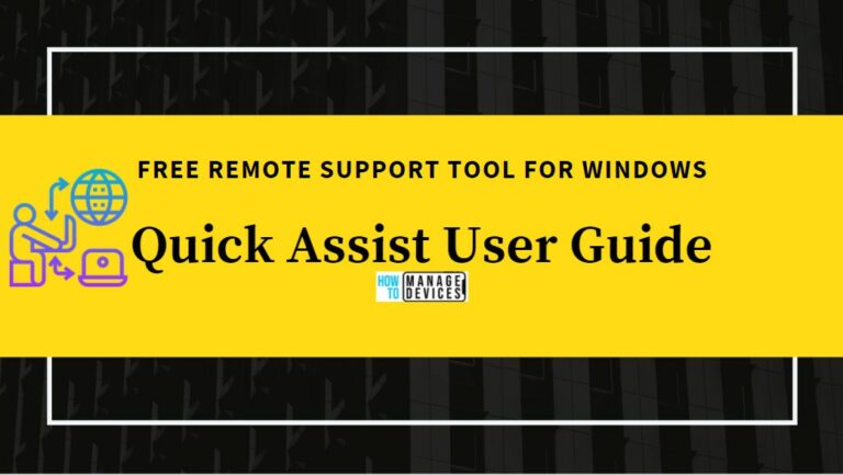 Quick Assist User Guide Free Remote Support Tool for Windows