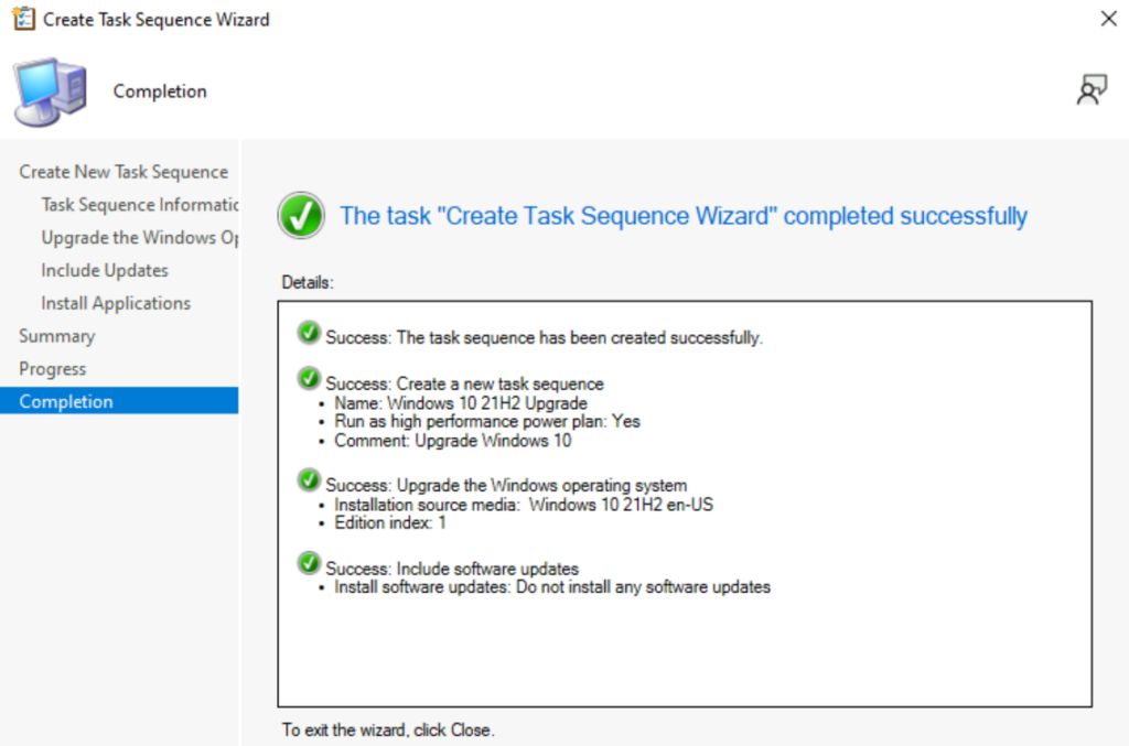 Create Upgrade SCCM Task Sequence Wizard completed successfully