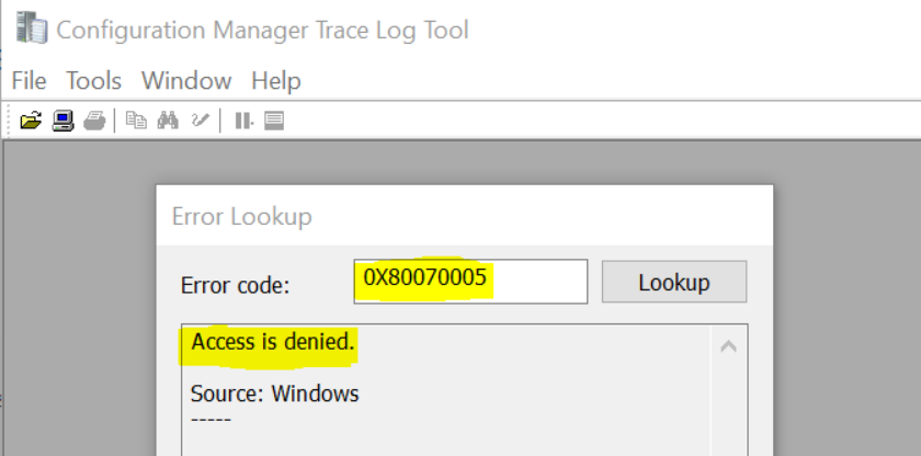 CMTrace Translate Error Code - SCCM Task Sequence Failed with Error 0X80070005