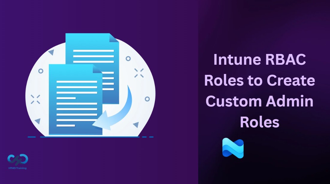 Create a Custom Built-in Role for More Granular Intune RBAC 1 Create a Custom Built-in Role for More Granular Intune RBAC 1