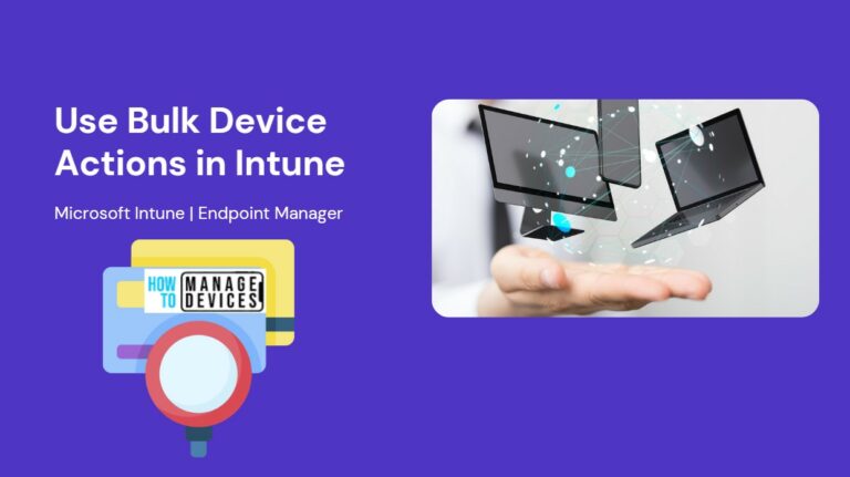 Perform Bulk Device Actions in Intune