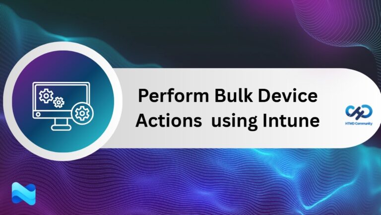 Perform Bulk Device Actions to Manage Multiple Devices Remotely using Intune 1