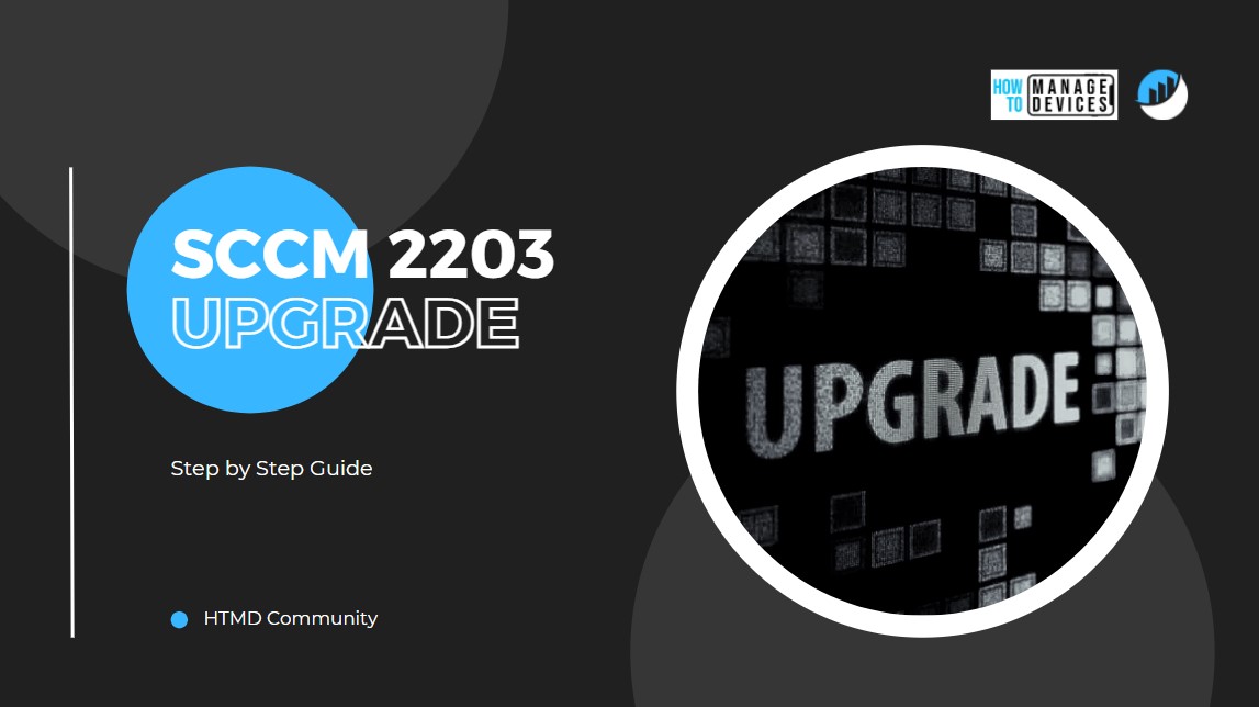 SCCM 2203 Upgrade Guide with Top 5 Best New Features