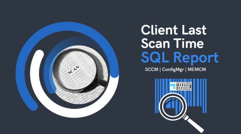 SQL Report for SCCM Client Last Scan Time