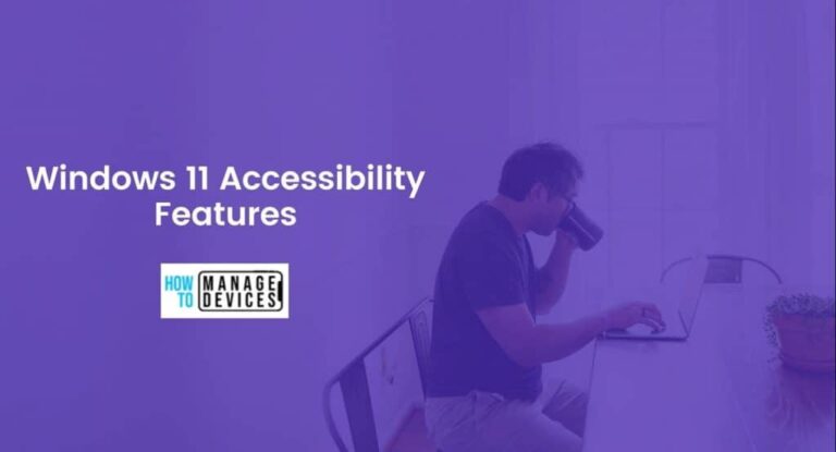 Windows 11 Accessibility Features Experience 3