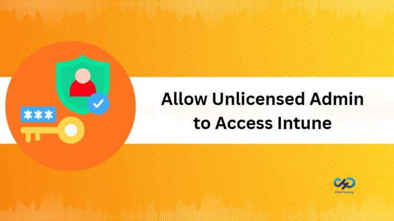 Understanding and Managing Unlicensed Administrator Access in Microsoft Intune 5
