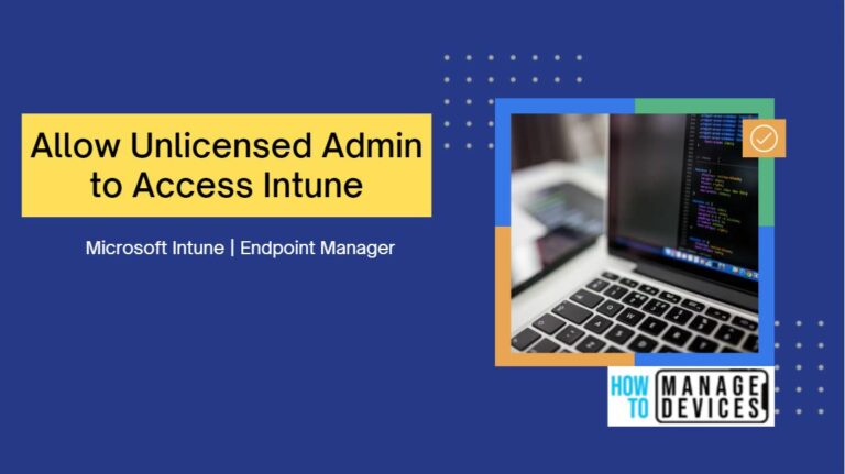 Allow Unlicensed Admin to Access Intune
