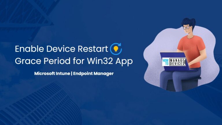 Enable Device Restart Grace Period for Win32 App