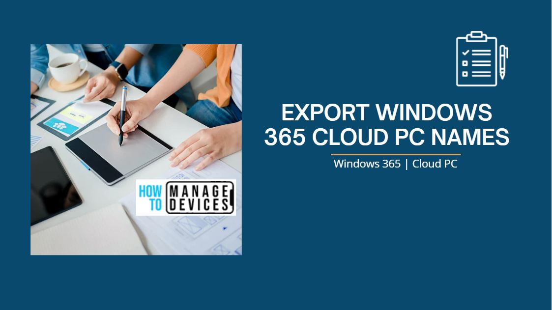 How To Export Windows 365 Cloud PC Names