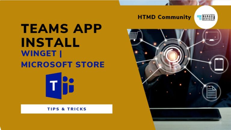 Install Microsoft Teams App from Windows 11 Microsoft Store - Using WinGet Main