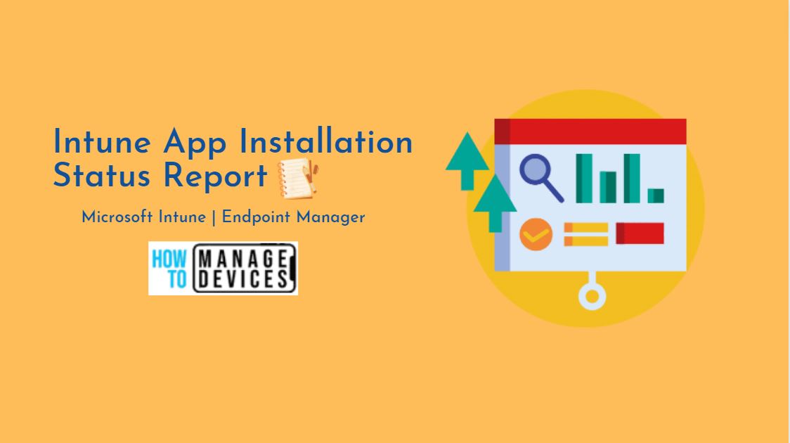 Intune App Installation Status Report