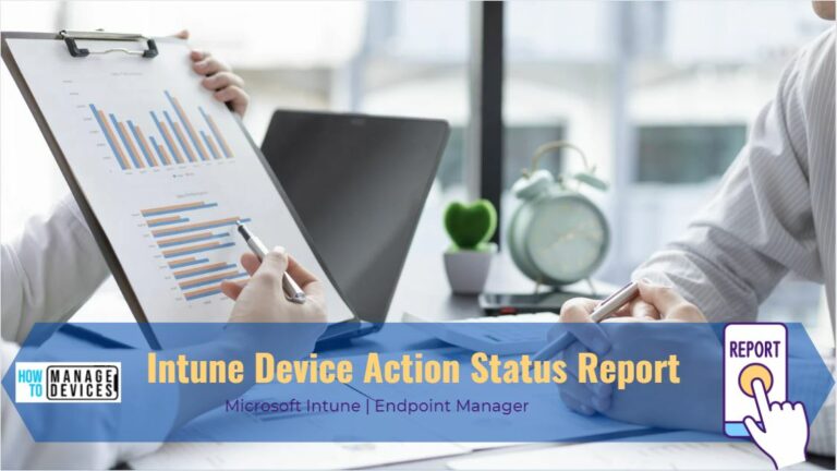 Intune Device Action Status Report