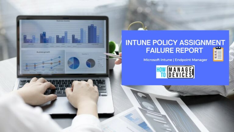 Intune Policy Assignment Failure Report 