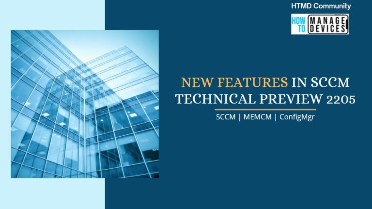 New Features in Configuration Manager Technical Preview 2205
