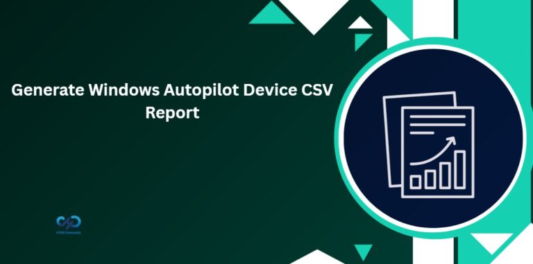 Windows Autopilot Device Export Guide for Microsoft Intune Admins 1