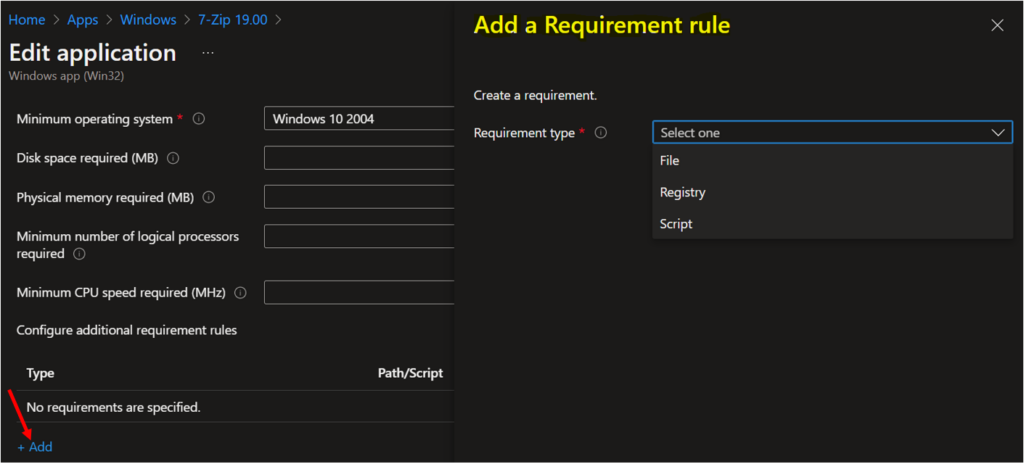 Add a Requirement Rule - Configure Additional Requirement Rules for Win32 Apps 1